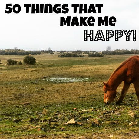 50 Things That Make Me Happy