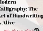 Modern Calligraphy: Handwriting Alive