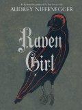 Raven Girl- Audrey Niffenegger