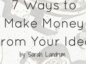 Ways Make Money from Your Idea