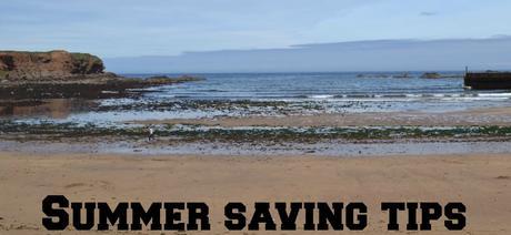 Money saving tips for the Summer