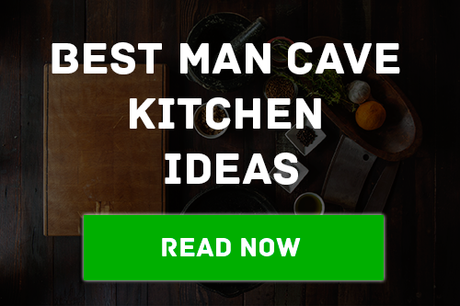 15 Man Cave Ideas For Your Manly Kitchen You Need ASAP