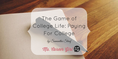 The Game of College Life: Paying For College