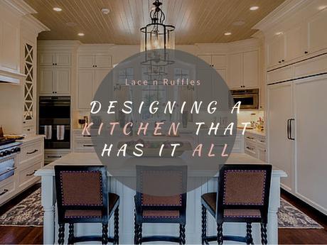Design Inspirations: Create a kitchen that has it all
