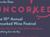 Ghirardelli Square’s Wine Festival: Uncorked! This 9th.