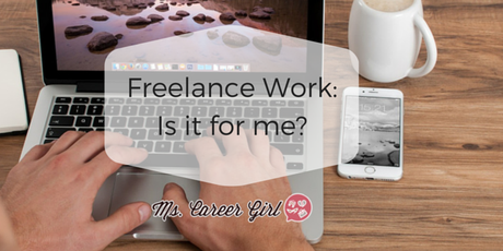 To Freelance Or Not To Freelance: That Is The Question