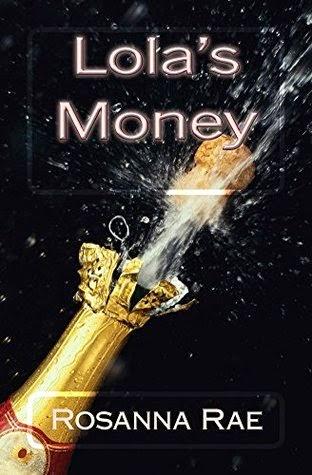 Lola's Money-by Rosanna Rae- A Book Review