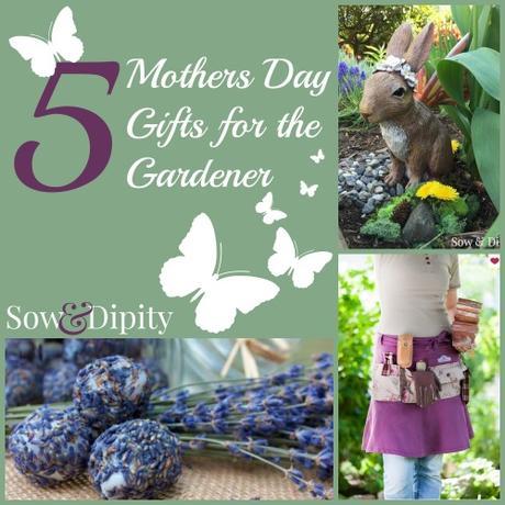 5 Mothers Day Gifts for the Gardener