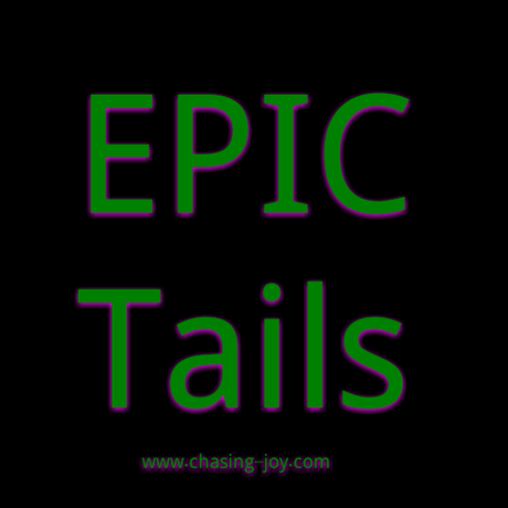 Epic Tails: How to Make Better Choices and Have More Joy