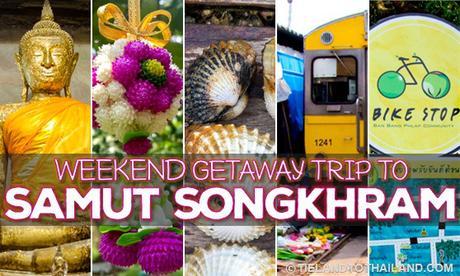 Weekend Getaway Trip to Samut Songkhram