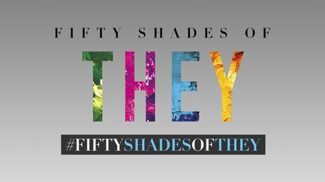 Book Review: Fifty Shades of THEY