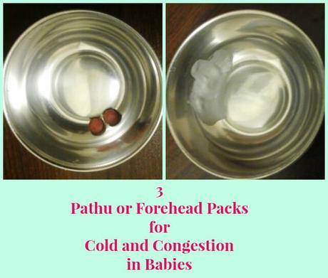 3 Pathu or Forehead Packs for Cold and Congestion in Babies