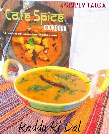 Homestyle Dal With Pumpkin by Chef Hari Nayak- Review for The Cafe Spice Cook Book