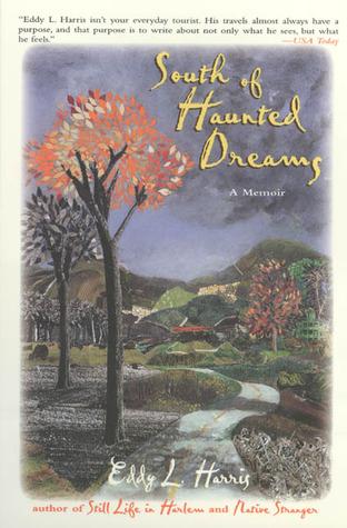 South of Haunted Dreams by Eddy L. Harris