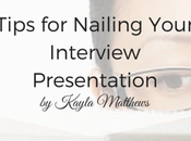 Tips Nailing Your Interview Presentation