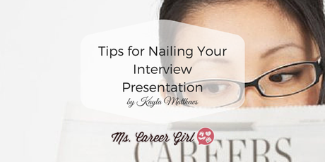 Tips for Nailing Your Interview Presentation