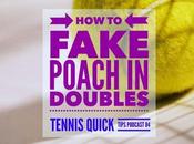Fake Poach Tennis Doubles Quick Tips Podcast
