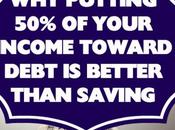 Putting Your Income Toward Debt Better Than Saving