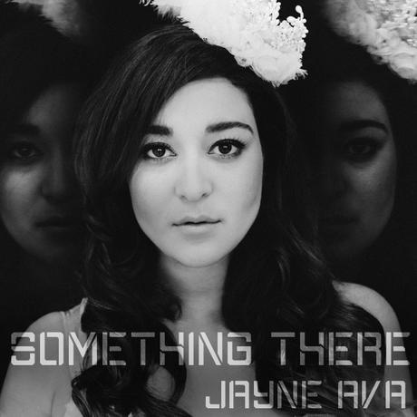 Jayne Ava Something There