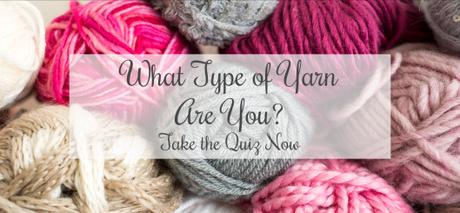 Knitting & Crochet Blog Week 2015 | Day One: If You Were Yarn.