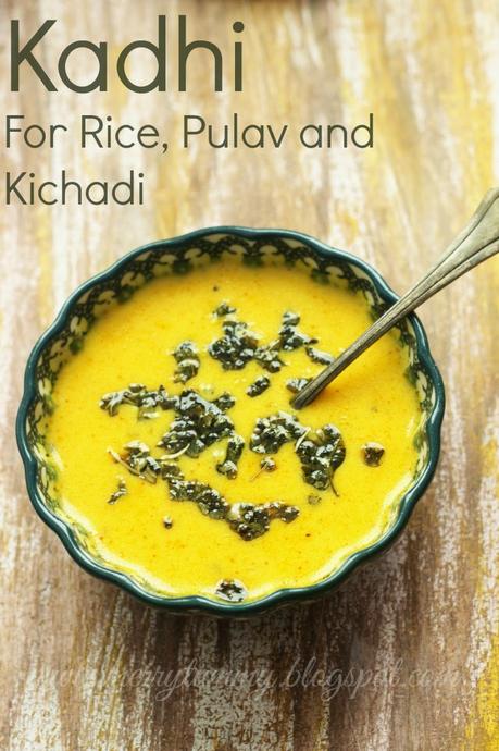 Simple Kadhi (Yogurt Soup): Kadhi Chawal: Kadhi For Khichadi