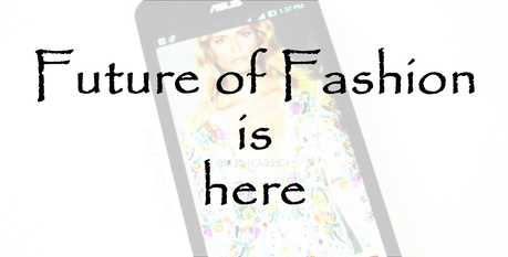 The Future of Fashion is here