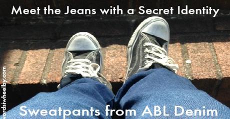 Meet the Jeans with a Secret Identity – Sweatpants from ABL Denim