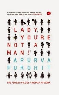 Lady You Are Not A Man by Apurva Purohit