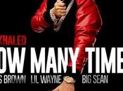 Music: Khaled Many Times Wayne, Sean Chris Brown