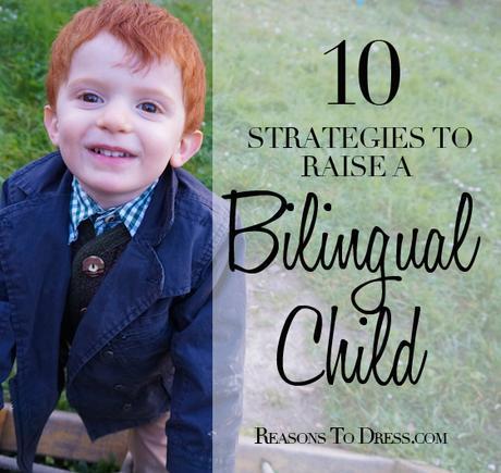 10 Strategies to Raise a BILINGUAL Child