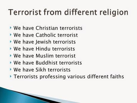 No Religion Has A Monopoly On Terrorism