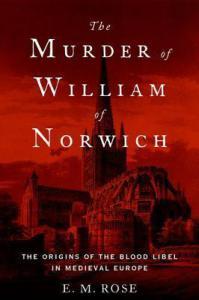 Book Review: The Murder of William of Norwich – Emily M. Rose