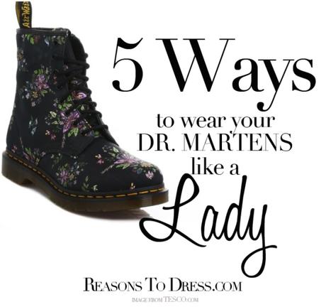 How to Wear Dr. Martens like a Lady