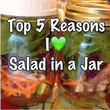 #WIAW: Top 5 reasons I love Salad in a Jar