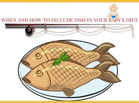 Introduce Fish To Your Baby – Why, When and How