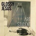 Glossy Jesus: Art Student (2015 version)