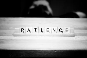 LET’S TALK PATIENCE!