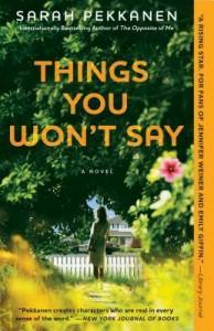 Things You Won't Say by Sarah Pekannen