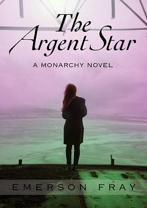 The Argent Star by Emerson Fray: Book Blast with Excerpt