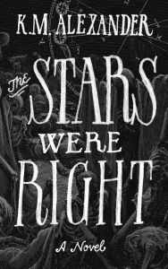 cover_KMAlexander_Book1_TheStarsWereRight