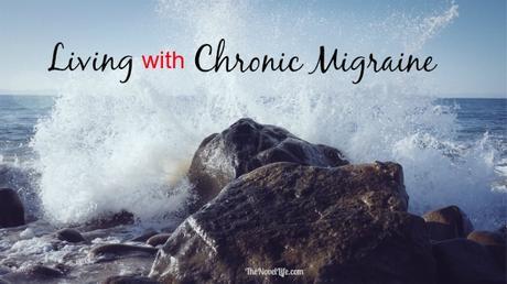 living with chronic migraine