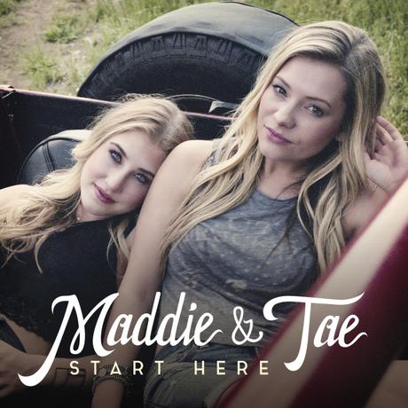 Maddie & Tae – Start Here Release Date Set