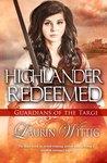 Highlander Redeemed (Guardians of the Targe, #3)