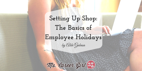Setting Up Shop: The Basics of Employee Holidays