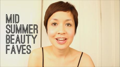 My MIDSUMMER BEAUTY FAVORITES 2015 Video | Getting Back Into the YouTube Groove