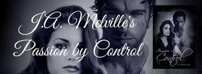 Passion by Control by J.A. Melville: Spotlight