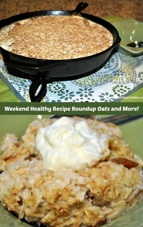 Weekend Healthy Recipe Roundup – Oatmeal and More!