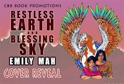 Restless Earth and Blessing Sky by Emily Mah: Cover Reveal
