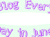 Blog Everyday June Eight