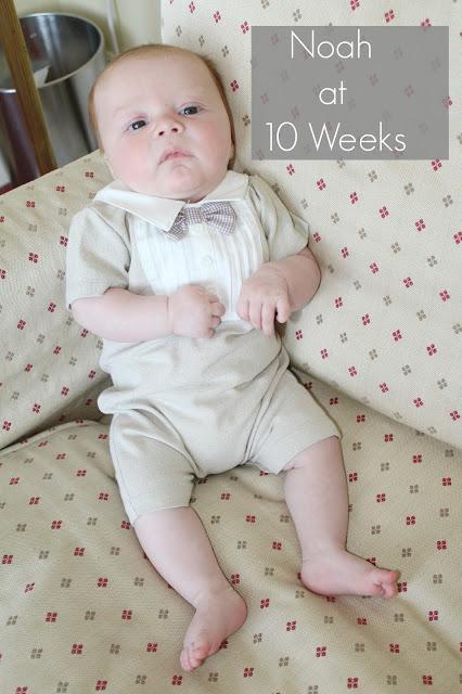 Noah at 10 Weeks